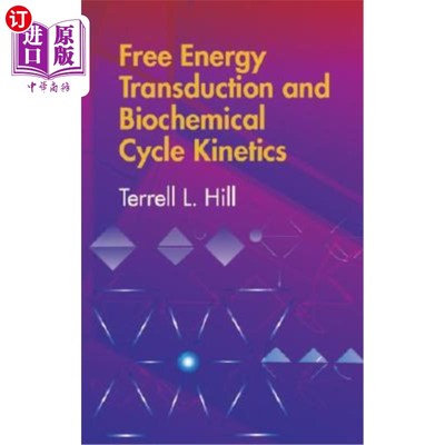 海外直订Free Energy Transduction and Biochemical Cycle Kinetics 自由能转导和生化循环动力学