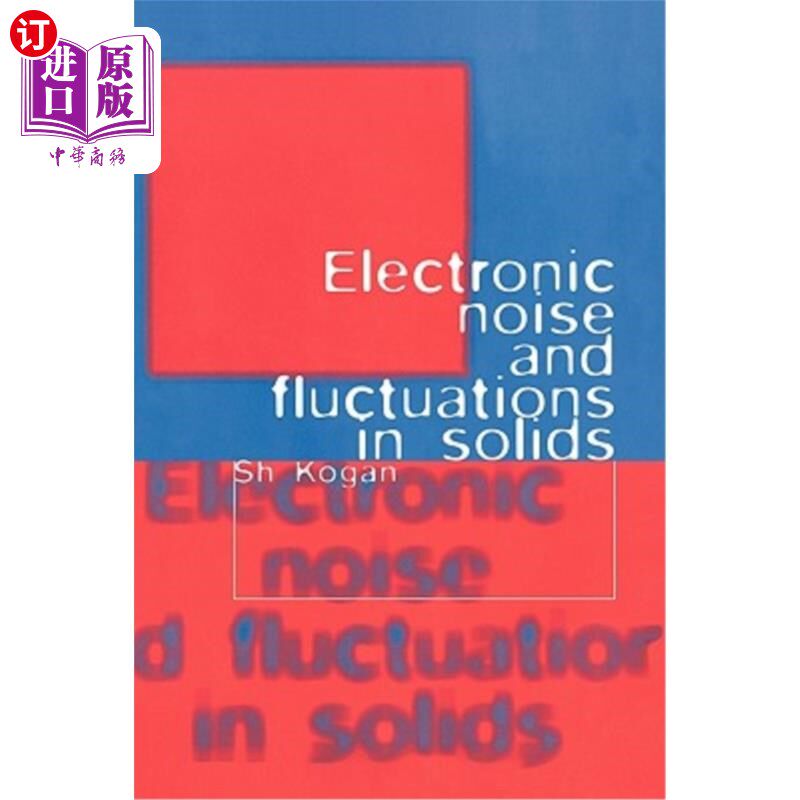 海外直订Electronic Noise and Fluctuations in Solids 电子噪声与固体涨落