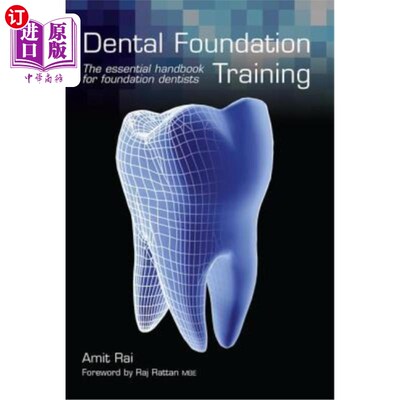 海外直订医药图书Dental Foundation Training: The Essential Handbook for Foundation Dentists 牙科基金会培训：基金会牙