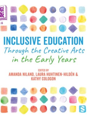 海外直订Inclusive Education Through the Creative Arts in the Early Years Inclusive Education Throug
