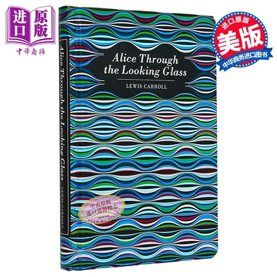 Chiltern经典系列 爱丽丝漫游镜中世界 Alice Through the Looking Glass 英文原版 Lewis Carroll【中商原版】