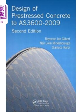 海外直订Design of Prestressed Concrete to As3600-2009 根据As3600-2009设计预应力混凝土