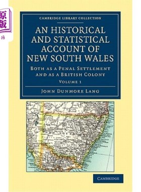海外直订An Historical and Statistical Account of New South Wales, Both as a Penal Settle 新南威尔士州的历史和统计记
