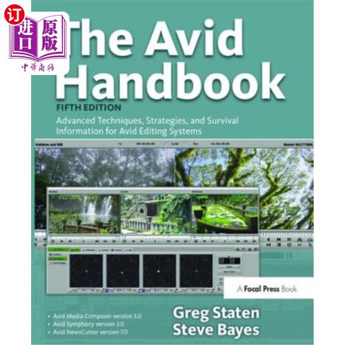 海外直订The Avid Handbook: Advanced Techniques, Strategies, and Survival Information for Avid手册：Avi