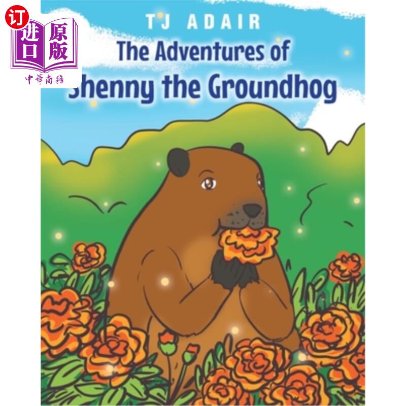 海外直订The Adventures of Shenny the Groundhog 土拨鼠沈尼历险记