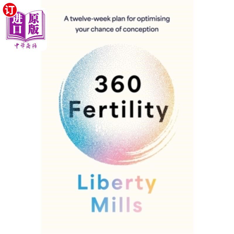 海外直订医药图书360 Fertility: A Twelve-Week Plan for Optimising Your Chance of Conception 360生育:优化受孕机会的1