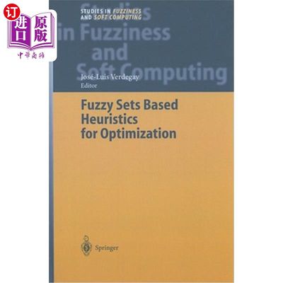 海外直订Fuzzy Sets Based Heuristics for Optimization 基于模糊集的启发式优化