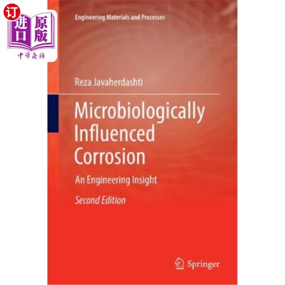 海外直订Microbiologically Influenced Corrosion: An Engineering Insight 微生物影响的腐蚀：一种工程洞察力