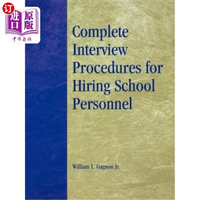 海外直订Complete Interview Procedures for Hiring School Personnel 完成招聘学校人员的面试程序