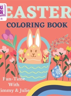 海外直订Easter Coloring Book: Fun-Time With Jimmy & Julie: An ultimate Easter coloring s 东方 图画书