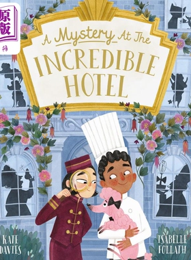 现货 Isabelle Follath 不可思议的酒店2 A Mystery at the Incredible Hotel 英文原版精品绘本 儿童绘本故事图画书【中商原版】