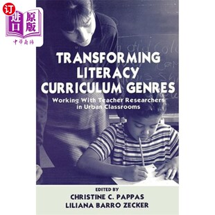 Teacher 改变扫盲课程类型：与城市教 Curriculum Urb Researchers With Working Genres Literacy 海外直订Transforming