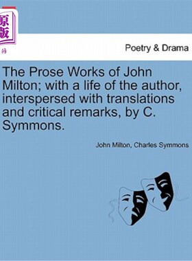 海外直订The Prose Works of John Milton; with a life of the author, interspersed with tra 论弥尔顿的散文作品《作家的