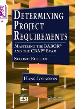 海外直订Determining Project Requirements: Mastering the Babok and the Cbap Exam 确定项目要求:掌握Babok和cap考试