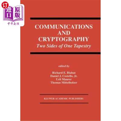 海外直订Communications and Cryptography: Two Sides of One Tapestry 通信与密码学:一个挂毯的两面