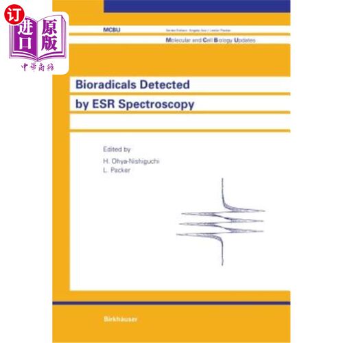 海外直订Bioradicals Detected by Esr Spectroscopy Esr光谱法检测生物自由基