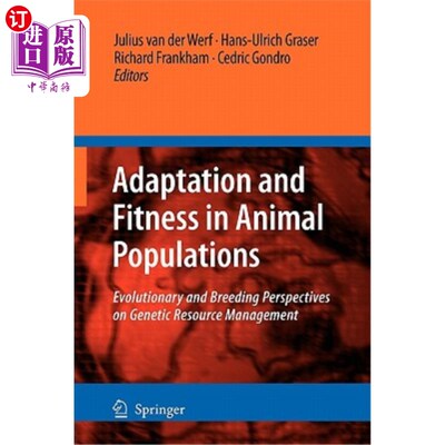 海外直订Adaptation and Fitness in Animal Populations: Evolutionary and Breeding Perspect 动物群体的适应性和适应性：