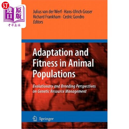 海外直订Adaptation and Fitness in Animal Populations: Evolutionary and Breeding Perspect 动物群体的适应性和适应性：