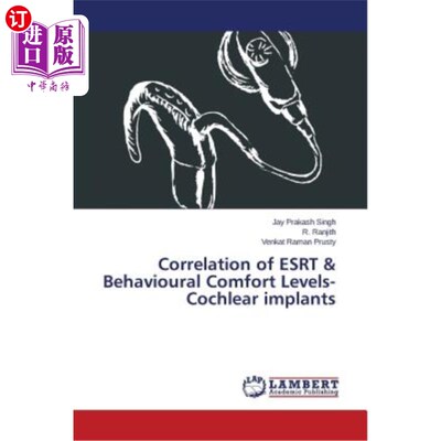 海外直订医药图书Correlation of Esrt & Behavioural Comfort Levels- Cochlear Implants Esrt与行为舒适度的相关性-人工耳