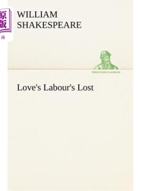 海外直订Love's Labour's Lost 爱的劳动已经失去