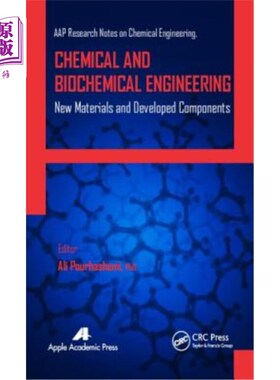 海外直订医药图书Chemical and Biochemical Engineering: New Materials and Developed Components 化学与生化工程:新材料