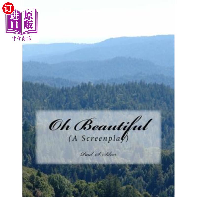 海外直订Oh Beautiful: A Screenplay 哦，太美了：一部剧本