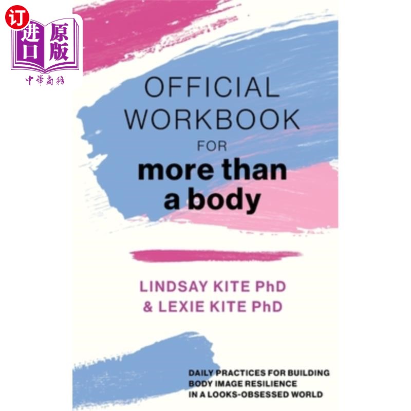 海外直订医药图书Official Workbook for More Than a Body: Daily Practices for Building Body Image  《不仅仅是一个身体