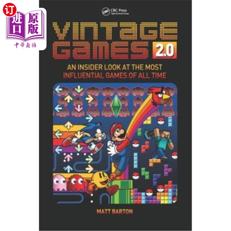 海外直订Vintage Games 2.0: An Insider Look at the Most Influential Games of All Time 复古游戏2.0:最具影响力游戏的内