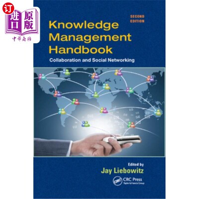 海外直订Knowledge Management Handbook: Collaboration and Social Networking 知识管理手册:协作和社交