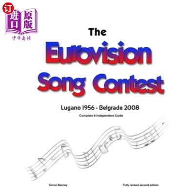 海外直订The Complete & Independent Guide to the Eurovision Song Contest 2008 《2008欧洲电视歌曲大赛完整独立指南》