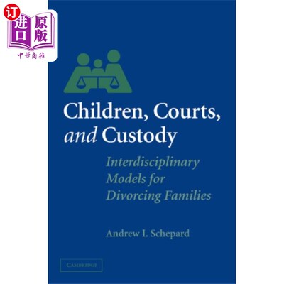 海外直订Children, Courts, and Custody 儿童、法院和监护权