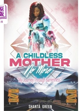 海外直订A Childless Mother No More: My Journey Through Barrenness 不再是一个没有孩子的母亲:我的贫瘠之旅
