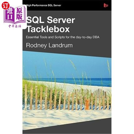 海外直订SQL Server Tacklebox Essential Tools and Scripts for the Day-To-Day DBA SQL Server的基本工具和脚本日常DBA
