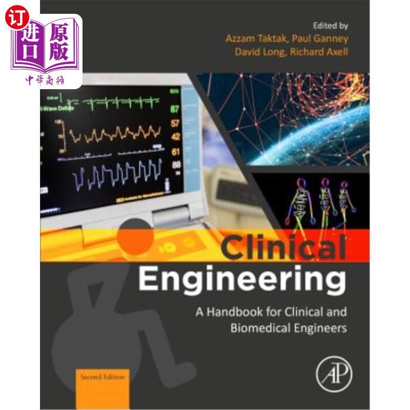 海外直订Clinical Engineering: A Handbook for Clinical and Biomedical Engineers 临床工程:临床和生物医学工程师手册
