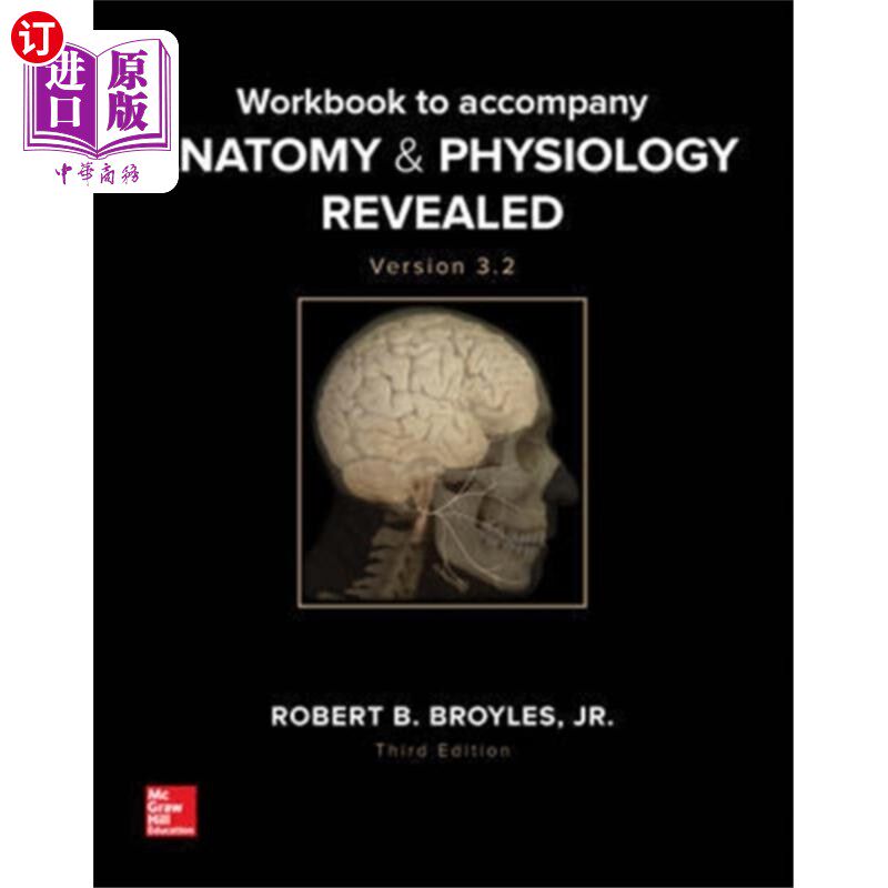 海外直订Workbook to accompany Anatomy & Physiology Revealed Version 3.2 随解剖学和生理学揭示版本3.2的工作簿