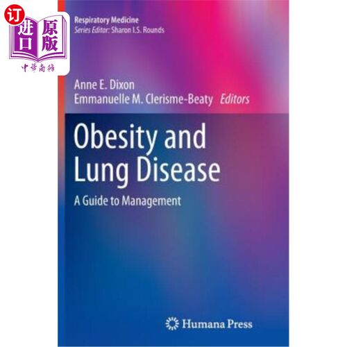 海外直订医药图书Obesity and Lung Disease: A Guide to Management 肥胖与肺病：管理指南