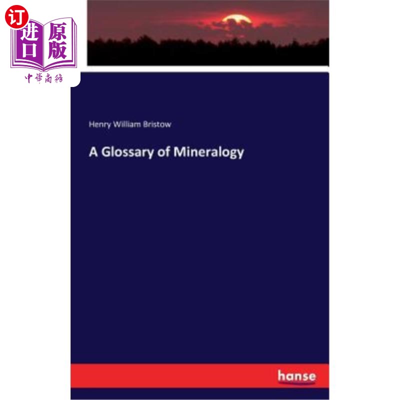 海外直订A Glossary of Mineralogy 矿物学术语表