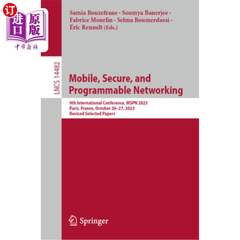 海外直订Mobile, Secure, and Programmable Networking: 9th International Conference, Mspn  Mobile, Se