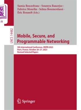 海外直订Mobile, Secure, and Programmable Networking: 9th International Conference, Mspn  Mobile, Se