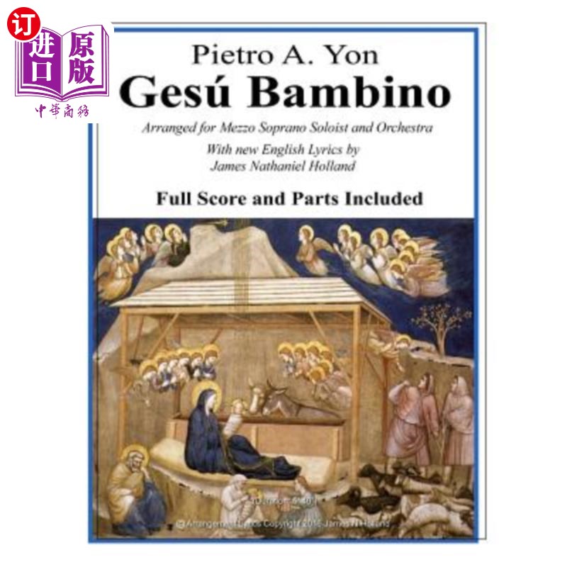 海外直订Gesu Bambino: Arranged for Mezzo Soprano Soloist and Orchestra with New English  Gesu Bambi