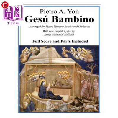 海外直订Gesu Bambino: Arranged for Mezzo Soprano Soloist and Orchestra with New English  Gesu Bambi
