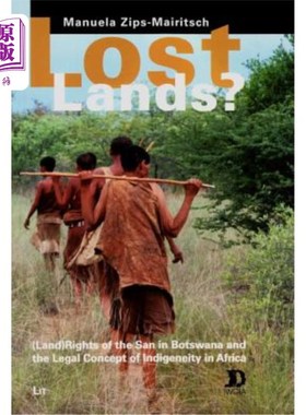 海外直订Lost Lands?, 48: (Land) Rights of the San in Botswana and the Legal Concept of I 失去了土地?第48页