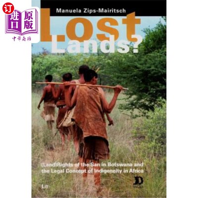 海外直订Lost Lands?, 48: (Land) Rights of the San in Botswana and the Legal Concept of I 失去了土地?第48页