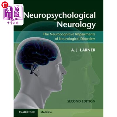 海外直订医药图书Neuropsychological Neurology: The Neurocognitive Impairments of Neurological Dis 神经心理学神经学：