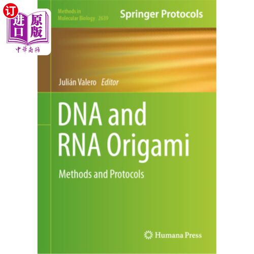 海外直订医药图书DNA and RNA Origami: Methods and Protocols DNA和RNA折纸:方法和协议