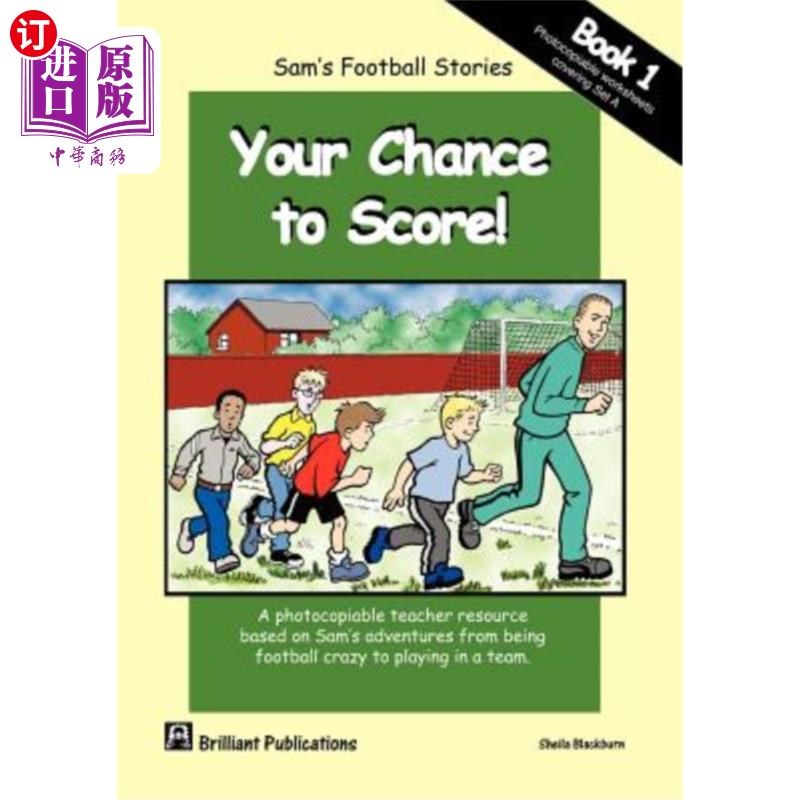 海外直订Sam's Football Stories - Your Chance to Score! (Book 1) 山姆的足球故事-你得分的机会！（第1册）