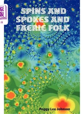 海外直订Spins and Spokes and Faerie Folk 旋转轮辐和仙人