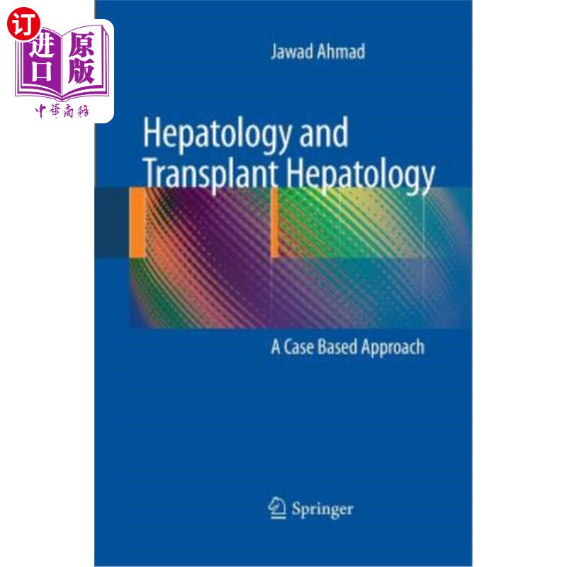 海外直订医药图书Hepatology and Transplant Hepatology: A Case Based Approach 肝病与移植肝病:基于病例的方法