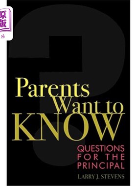 海外直订Parents Want to Know: Questions for Principals 家长想知道：校长提问