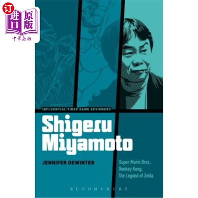 海外直订Shigeru Miyamoto: Super Mario Bros., Donkey Kong, the Legend of Zelda 宫本茂:《超级马里奥兄弟》、《大金刚》